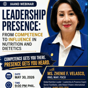 IAAND WEBINAR LEADERSHIP PRESENCE: From Competence to Influence in Nutrition and Dietetics